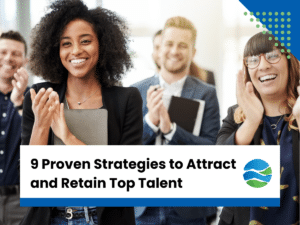 Group of diverse professionals smiling and applauding. Next to them is the text "9 Proven Strategies to attract and Retain Top Talent."